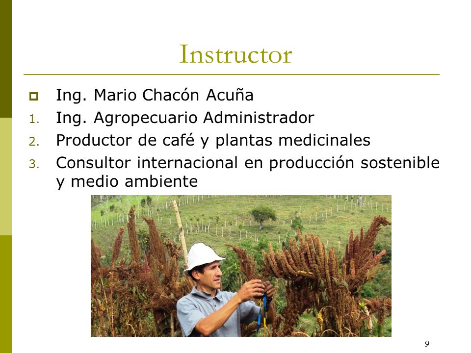 Instructor Ing. Mario Chacón Acuña Ing. Agropecuario Administrador