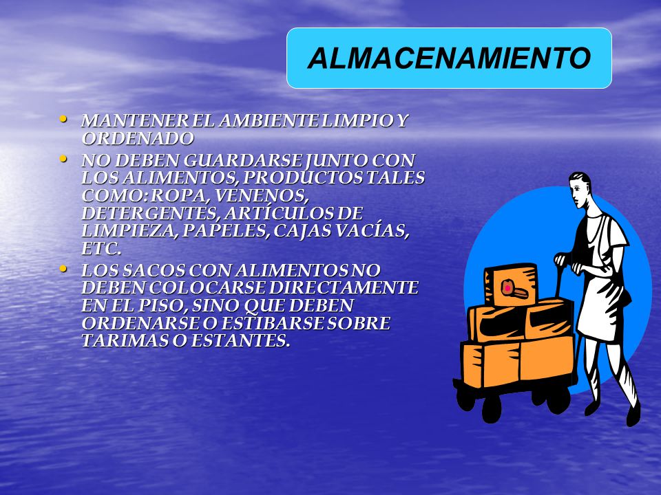 ALMACENAMIENTO MANTENER EL AMBIENTE LIMPIO Y ORDENADO