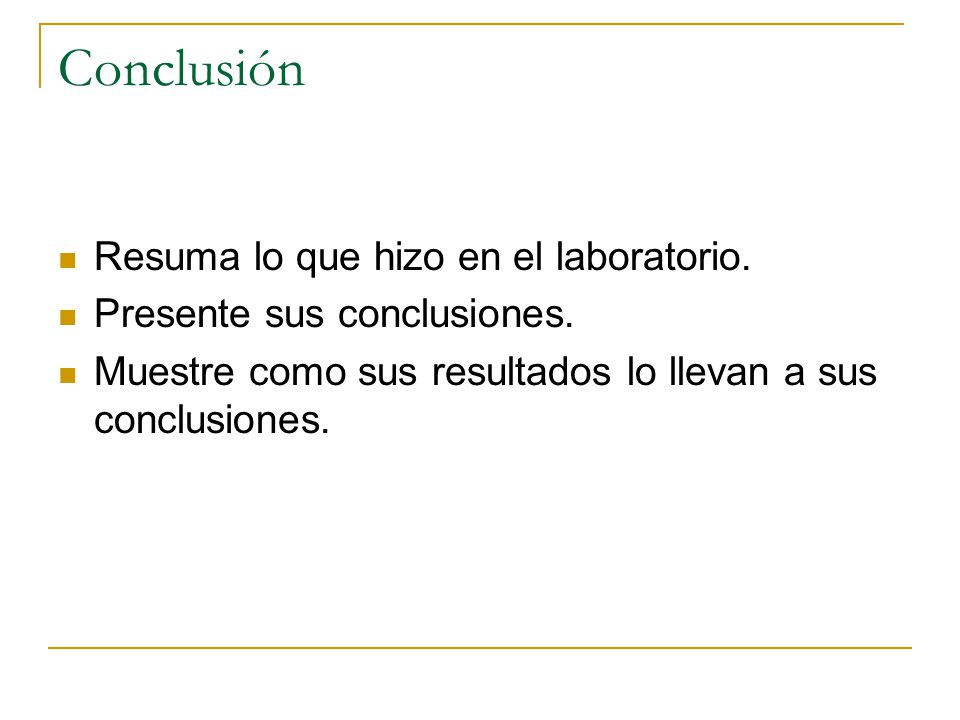 Conclusión Resuma lo que hizo en el laboratorio.