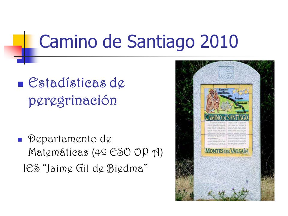 Camino de Santiago 2010 Estadísticas de peregrinación