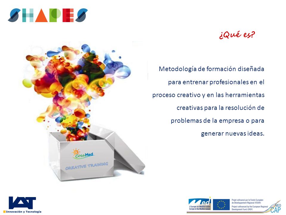 Metodología de formación diseñada para entrenar profesionales en el proceso creativo y en las herramientas creativas para la resolución de problemas de la empresa o para generar nuevas ideas.