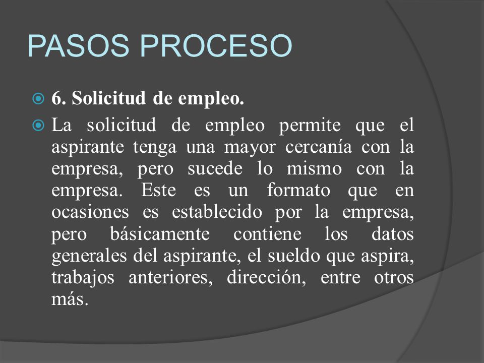 PASOS PROCESO 6. Solicitud de empleo.