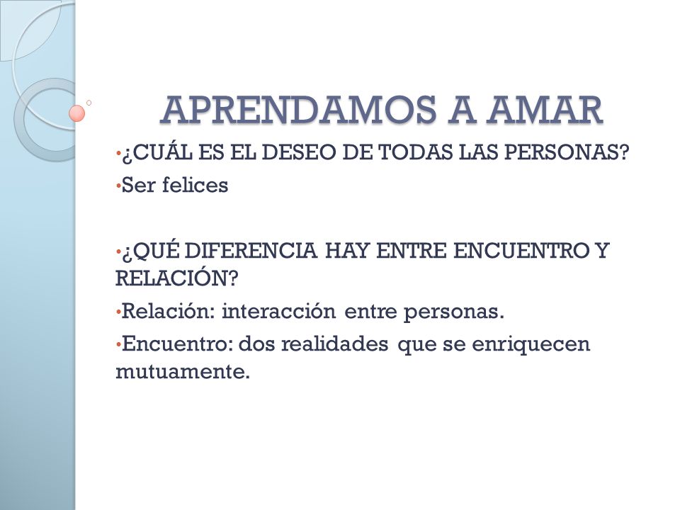 APRENDAMOS A AMAR ¿CUÁL ES EL DESEO DE TODAS LAS PERSONAS Ser felices