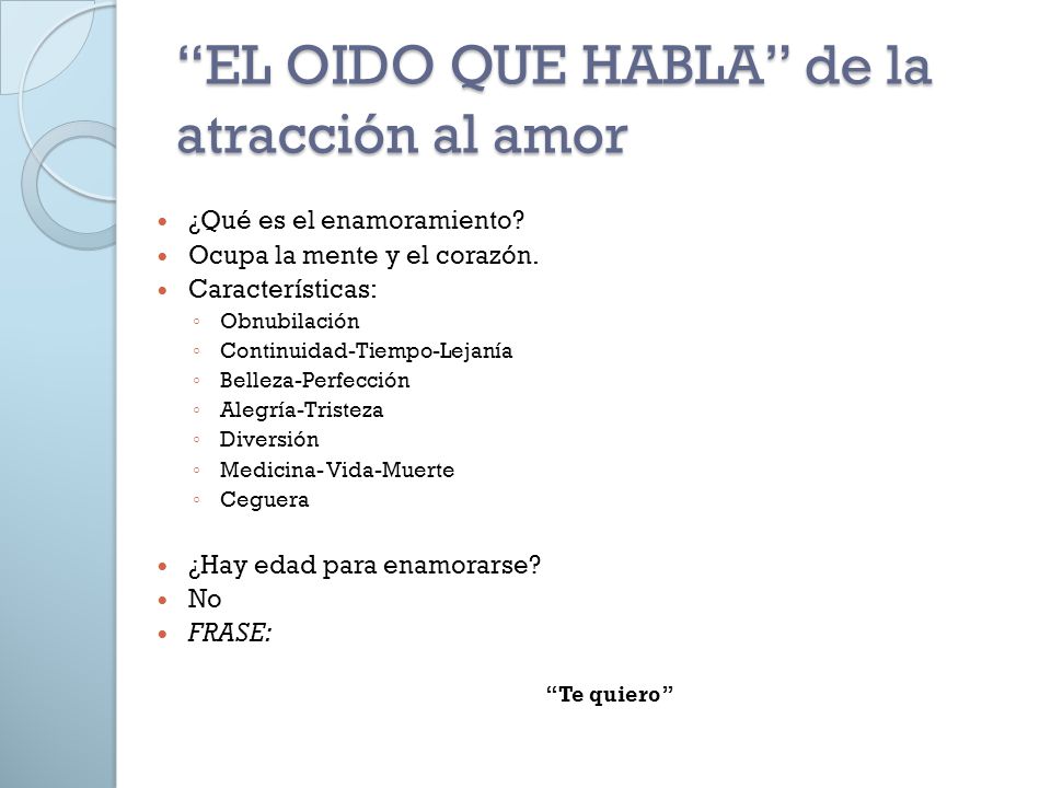 EL OIDO QUE HABLA de la atracción al amor