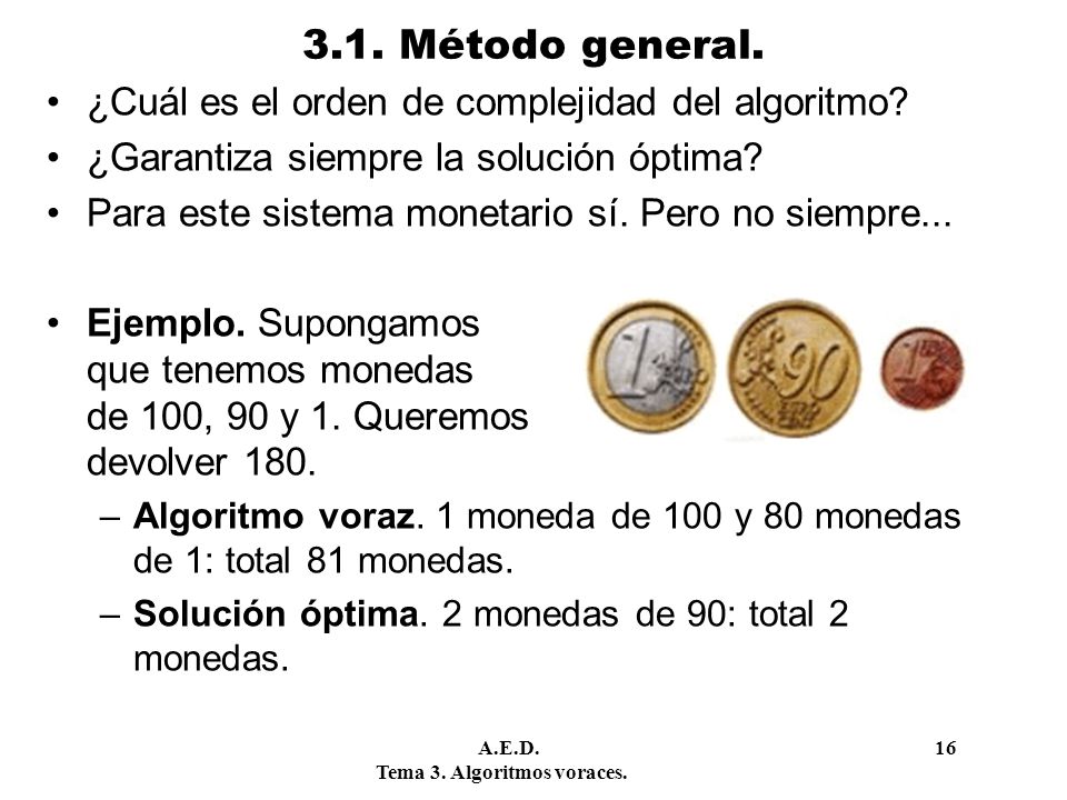 3.1. Método general. ¿Cuál es el orden de complejidad del algoritmo