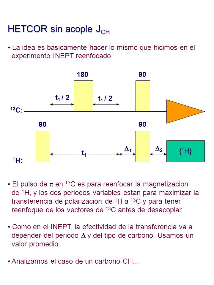 HETCOR sin acople JCH La idea es basicamente hacer lo mismo que hicimos en el. experimento INEPT reenfocado.