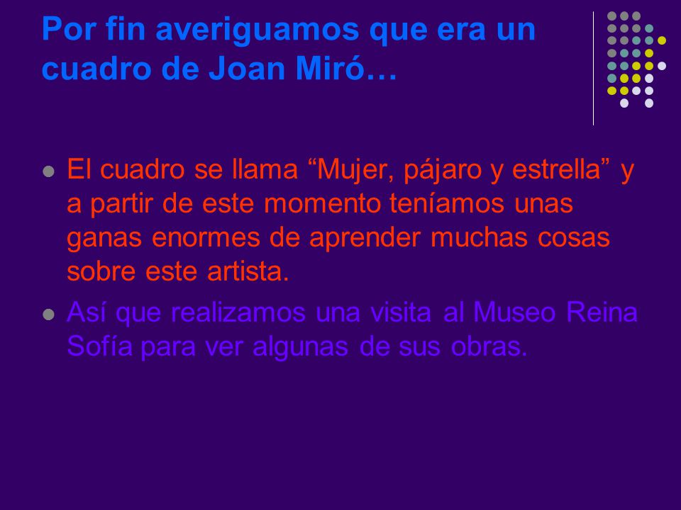Por fin averiguamos que era un cuadro de Joan Miró…