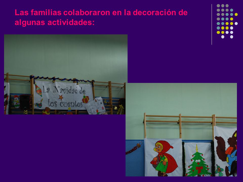 Las familias colaboraron en la decoración de algunas actividades: