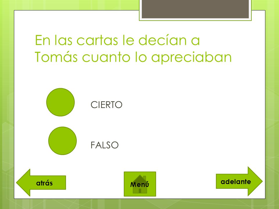 En las cartas le decían a Tomás cuanto lo apreciaban