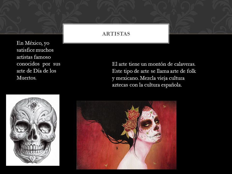 ArtistAs En México, yo satisfice muchos artistas famoso conocidos por sus arte de Día de los Muertos.