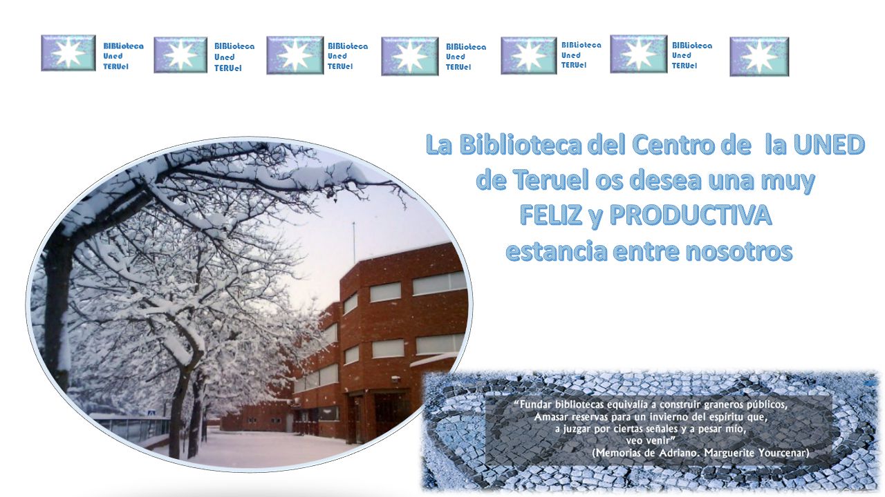 La Biblioteca del Centro de la UNED de Teruel os desea una muy