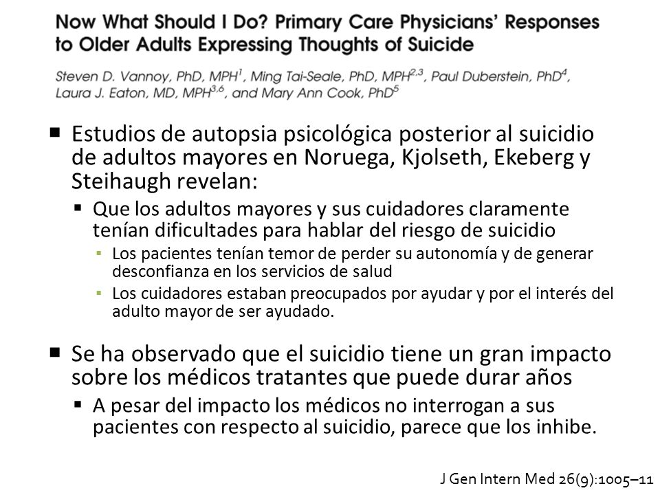 Estudios de autopsia psicológica posterior al suicidio de adultos mayores en Noruega, Kjolseth, Ekeberg y Steihaugh revelan: