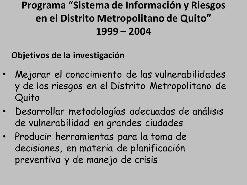 Programa Sistema de Información y Riesgos en el Distrito Metropolitano de Quito 1999 – 2004