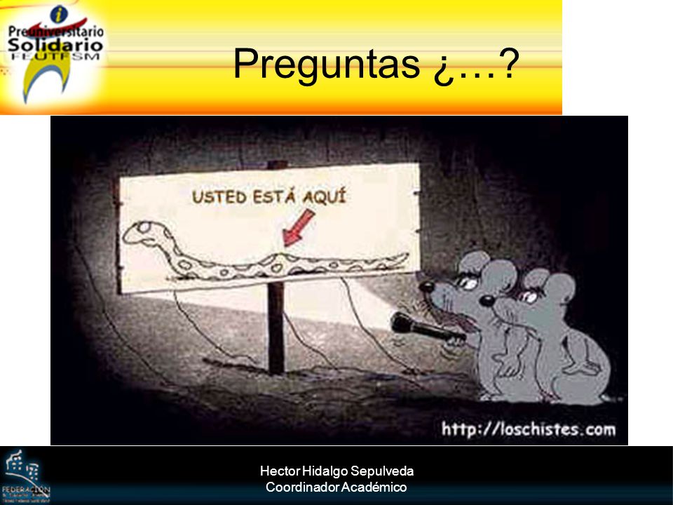 Preguntas ¿… Hector Hidalgo Sepulveda Coordinador Académico