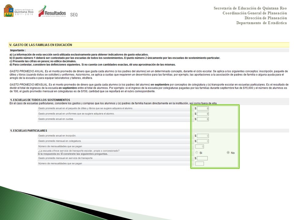 Secretaría de Educación de Quintana Roo Coordinación General de Planeación Dirección de Planeación Departamento de Estadística
