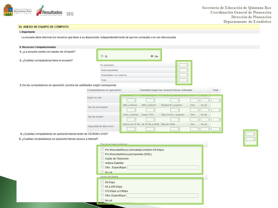 Secretaría de Educación de Quintana Roo Coordinación General de Planeación Dirección de Planeación Departamento de Estadística