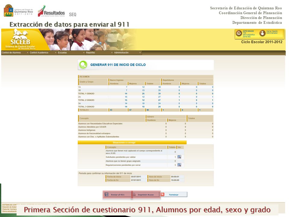 Primera Sección de cuestionario 911, Alumnos por edad, sexo y grado