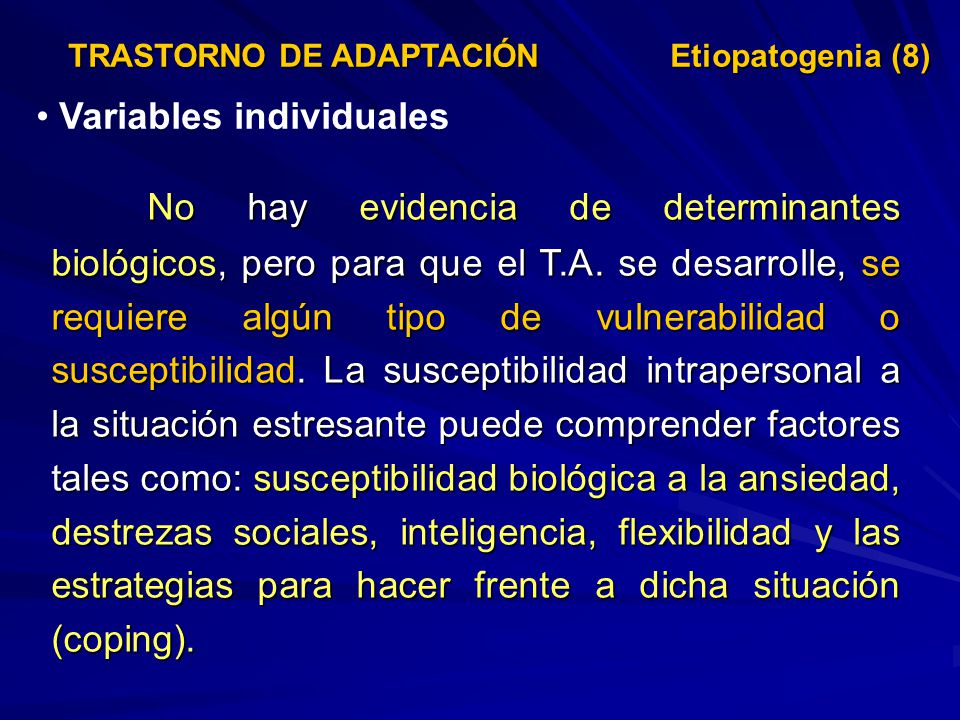 TRASTORNO DE ADAPTACIÓN Etiopatogenia (8)