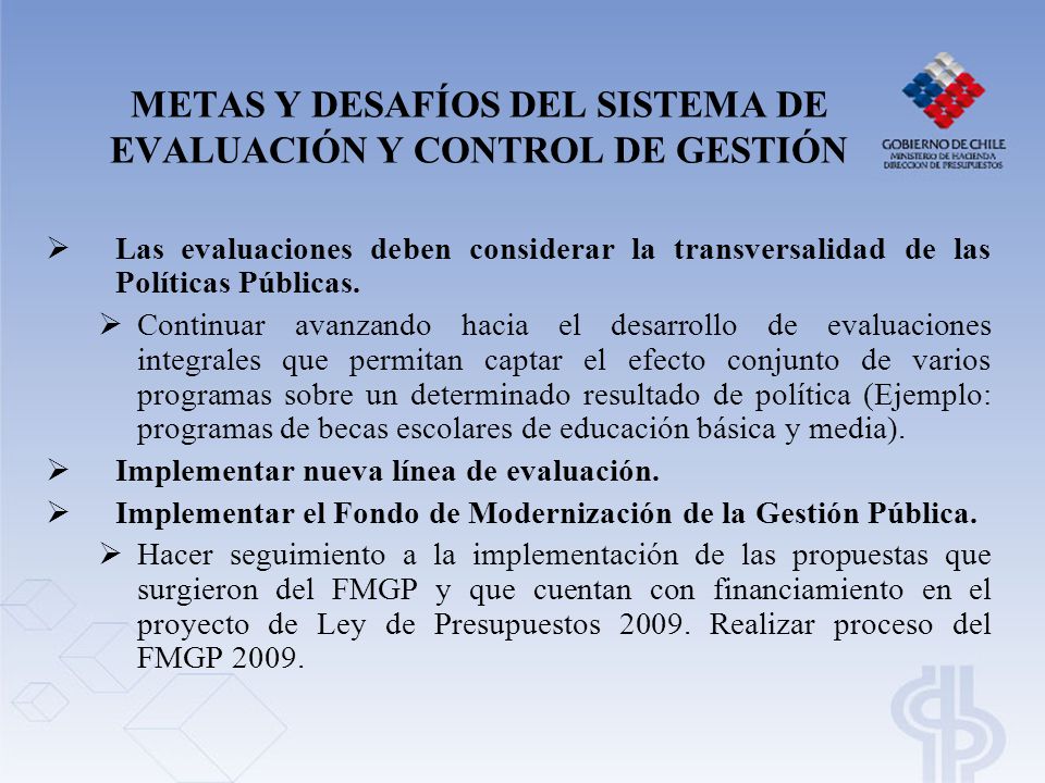 METAS Y DESAFÍOS DEL SISTEMA DE EVALUACIÓN Y CONTROL DE GESTIÓN
