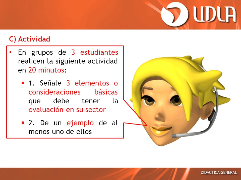 C) Actividad En grupos de 3 estudiantes realicen la siguiente actividad en 20 minutos: