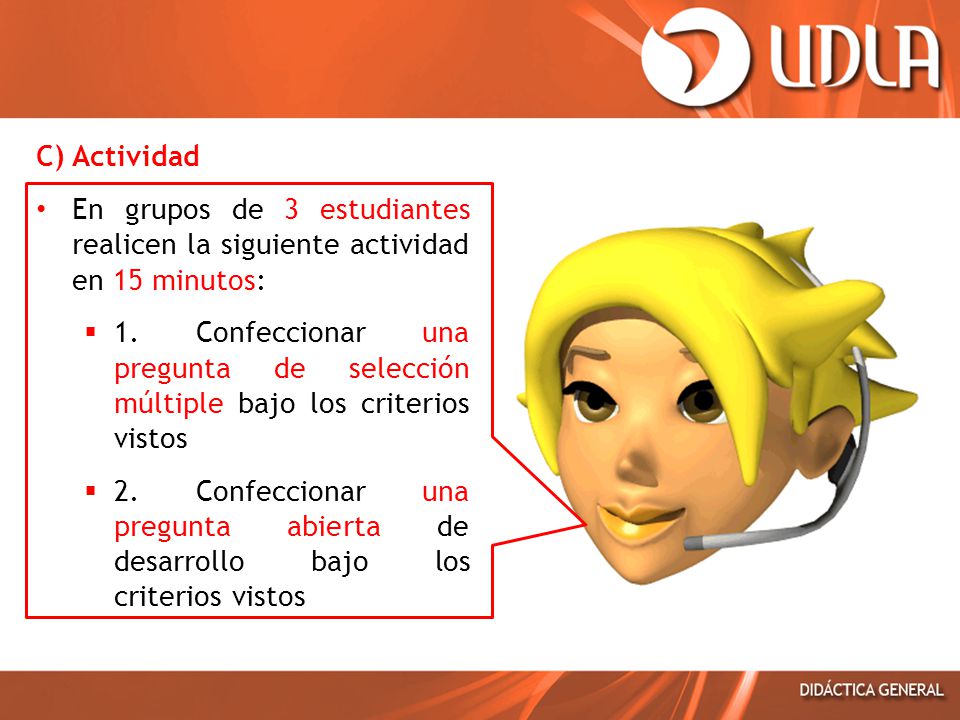C) Actividad En grupos de 3 estudiantes realicen la siguiente actividad en 15 minutos: