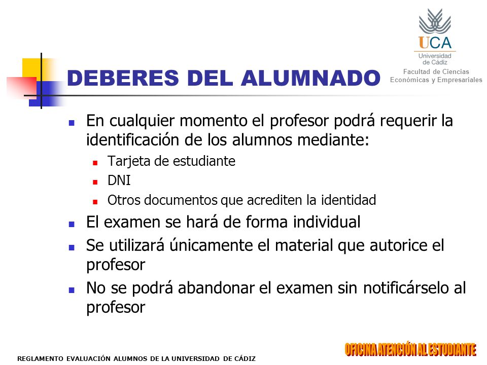 DEBERES DEL ALUMNADO En cualquier momento el profesor podrá requerir la identificación de los alumnos mediante: