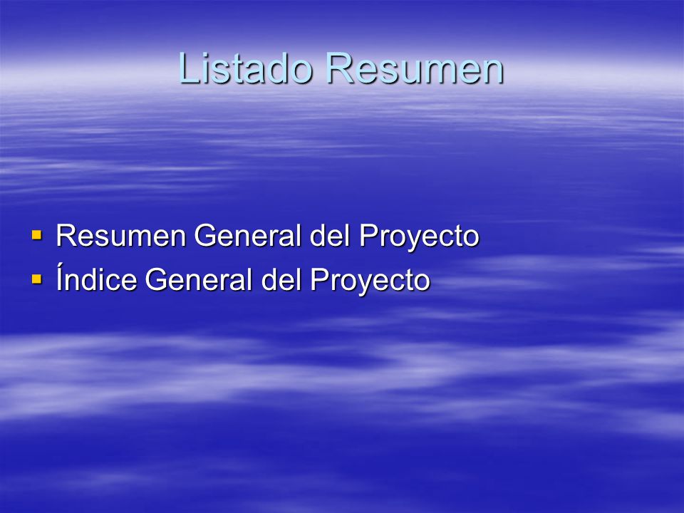 Listado Resumen Resumen General del Proyecto