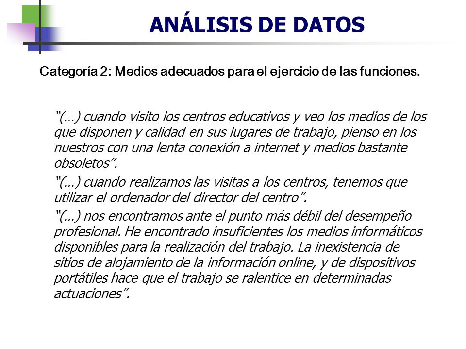 ANÁLISIS DE DATOS Categoría 2: Medios adecuados para el ejercicio de las funciones.