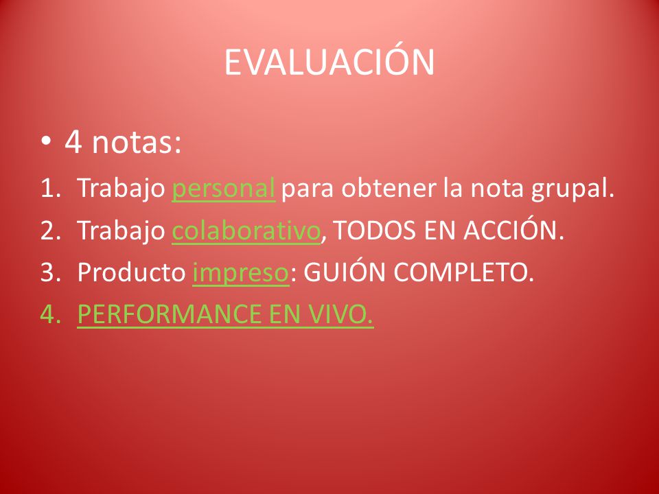 EVALUACIÓN 4 notas: Trabajo personal para obtener la nota grupal.