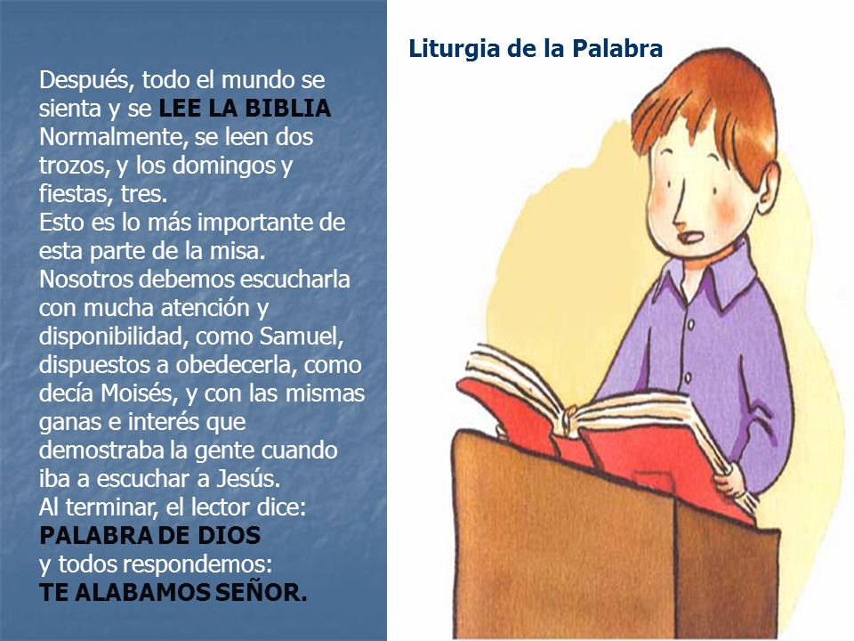 Después, todo el mundo se sienta y se LEE LA BIBLIA