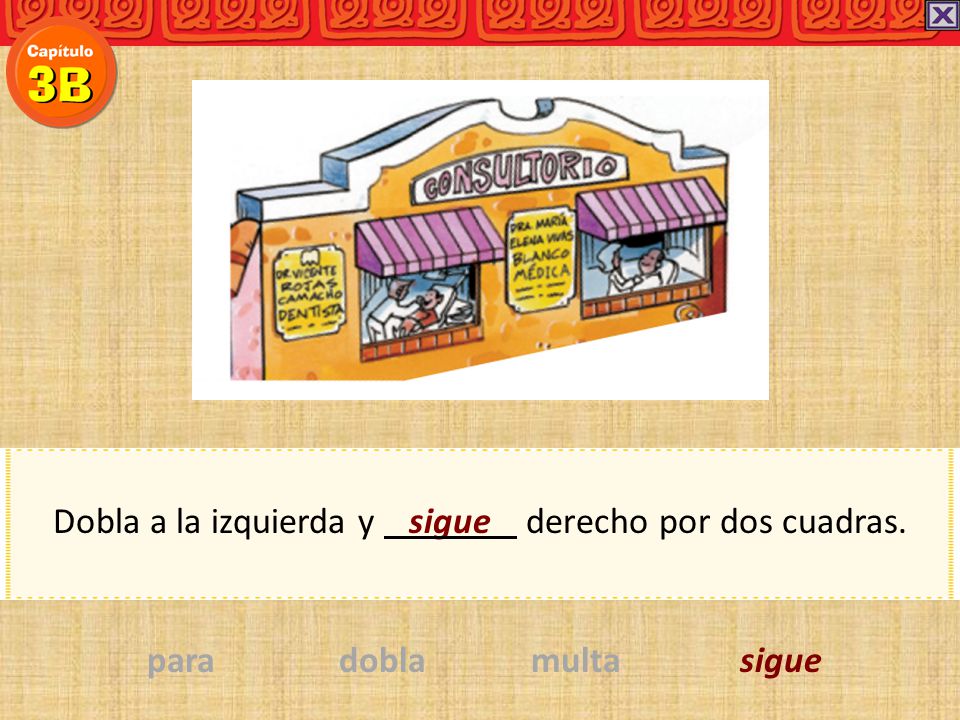 Dobla a la izquierda y sigue derecho por dos cuadras.