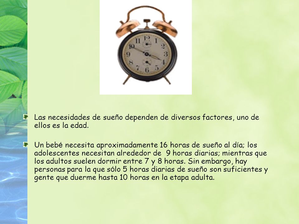 Las necesidades de sueño dependen de diversos factores, uno de ellos es la edad.
