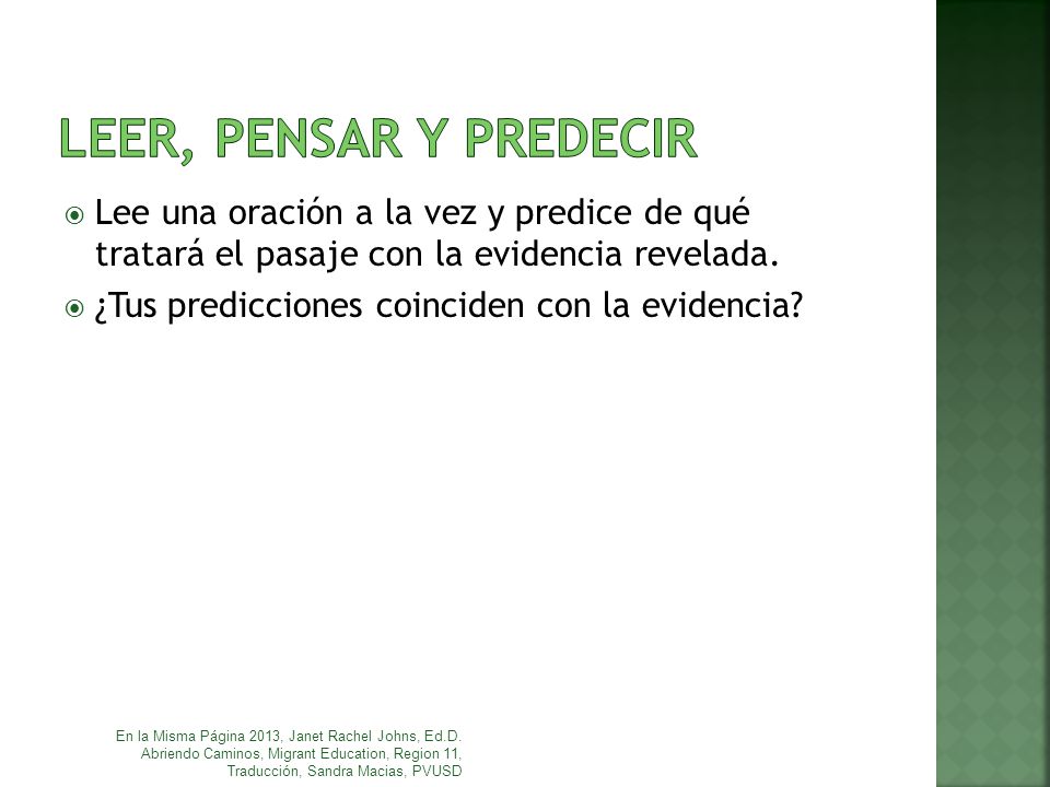 LEER, PENSAR Y PREDECIR Lee una oración a la vez y predice de qué tratará el pasaje con la evidencia revelada.