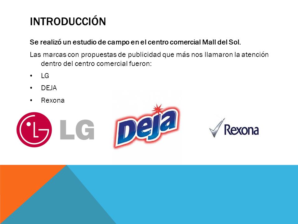 introducción Se realizó un estudio de campo en el centro comercial Mall del Sol.