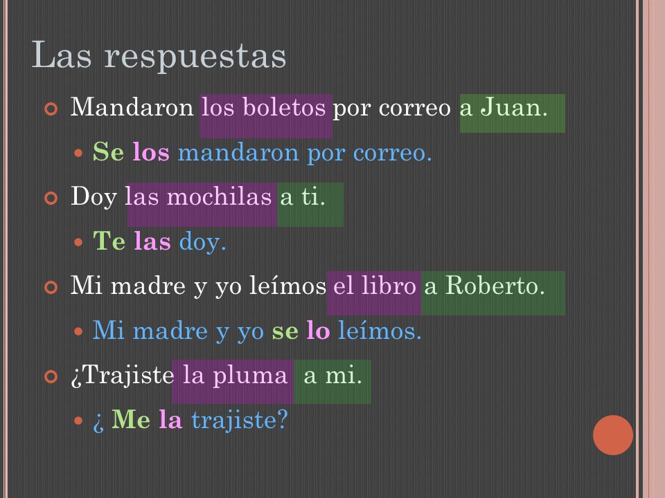 Las respuestas Mandaron los boletos por correo a Juan.