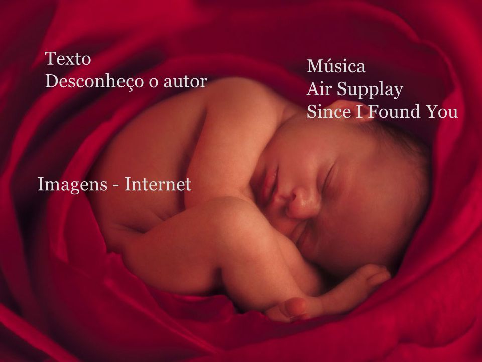 Texto Desconheço o autor Música Air Supplay Since I Found You Imagens - Internet