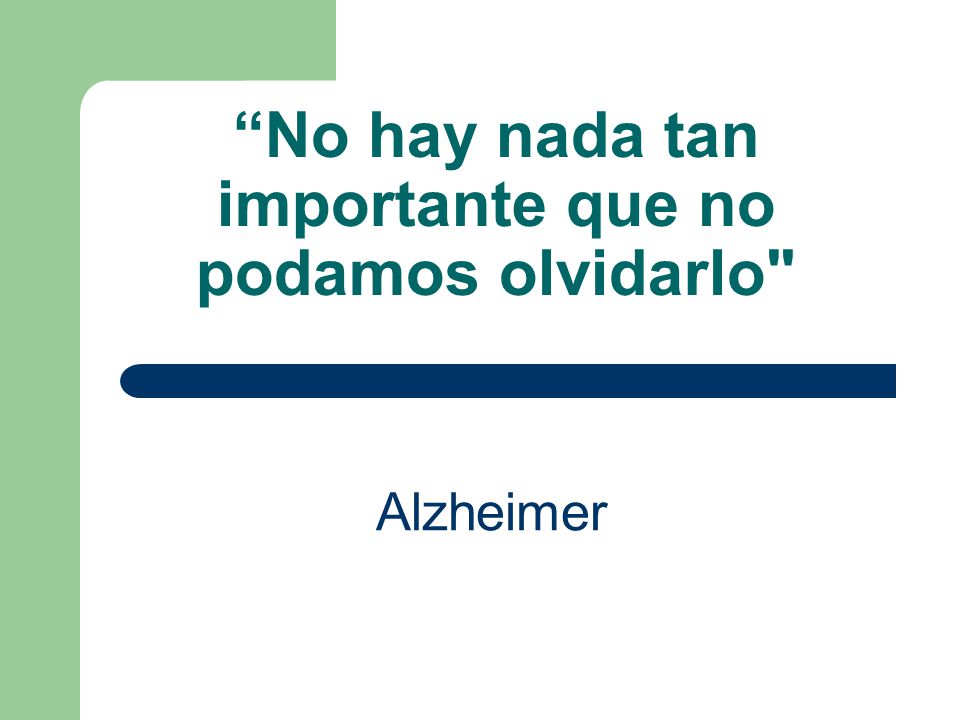 No hay nada tan importante que no podamos olvidarlo