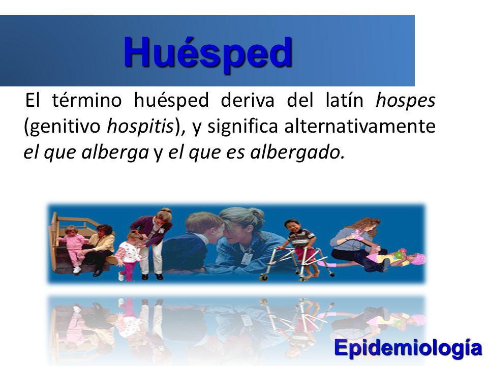 Huésped El término huésped deriva del latín hospes (genitivo hospitis), y significa alternativamente el que alberga y el que es albergado.