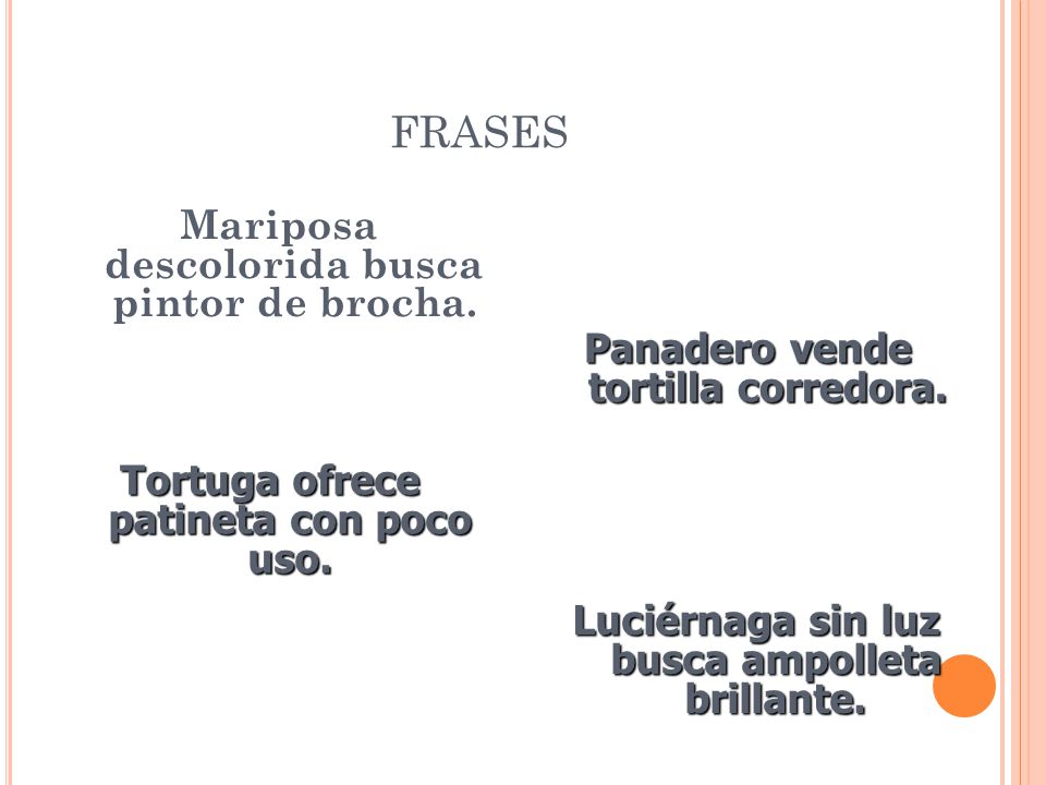 FRASES Mariposa descolorida busca pintor de brocha.
