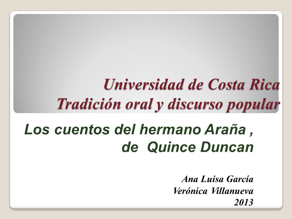 Universidad de Costa Rica Tradición oral y discurso popular