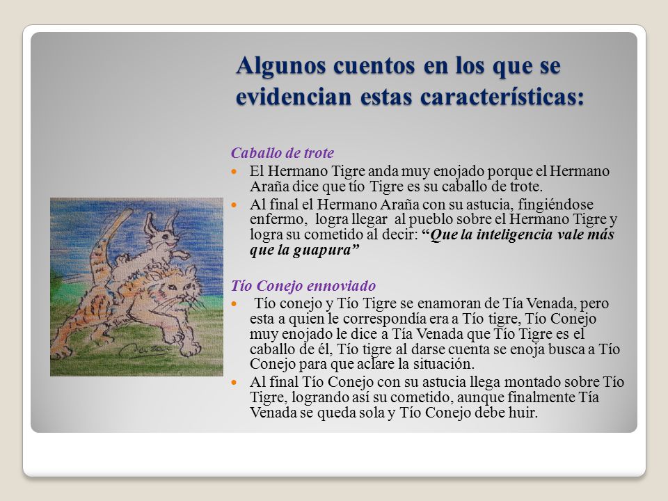 Algunos cuentos en los que se evidencian estas características: