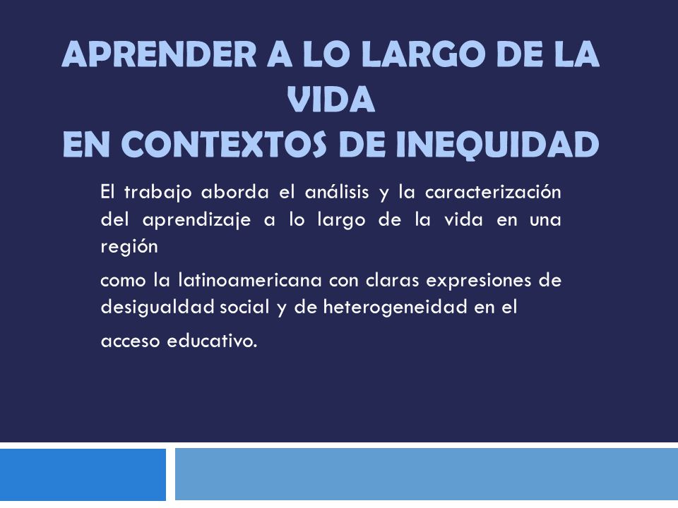 Aprender a lo largo de la vida en contextos de inequidad