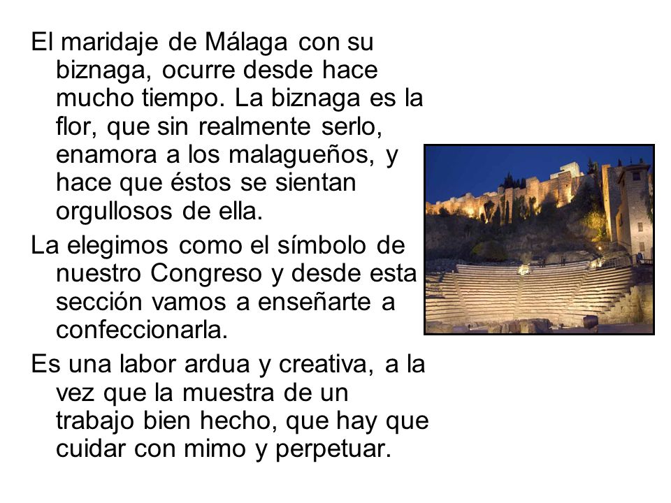 El maridaje de Málaga con su biznaga, ocurre desde hace mucho tiempo