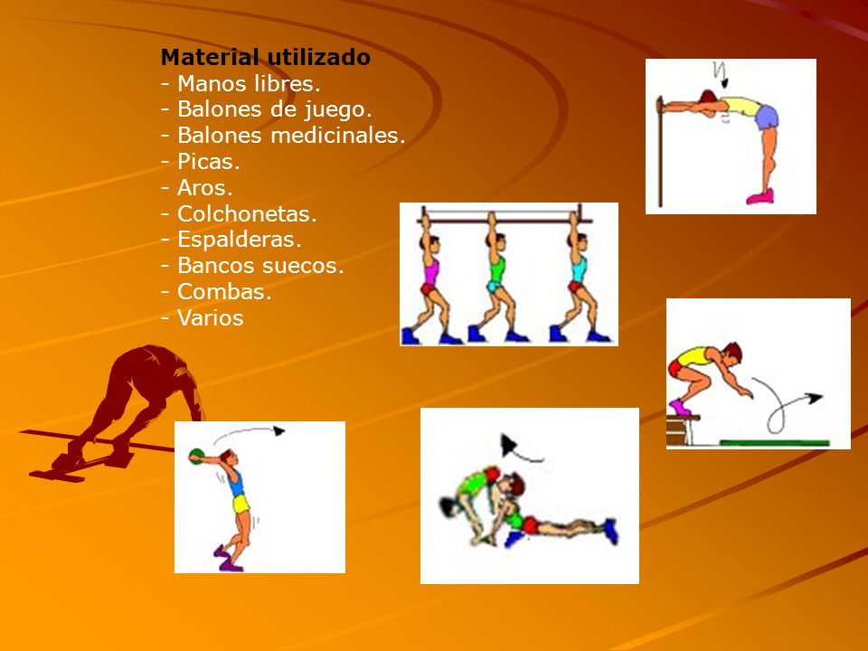 Material utilizado - Manos libres. - Balones de juego. - Balones medicinales. - Picas. - Aros. - Colchonetas.