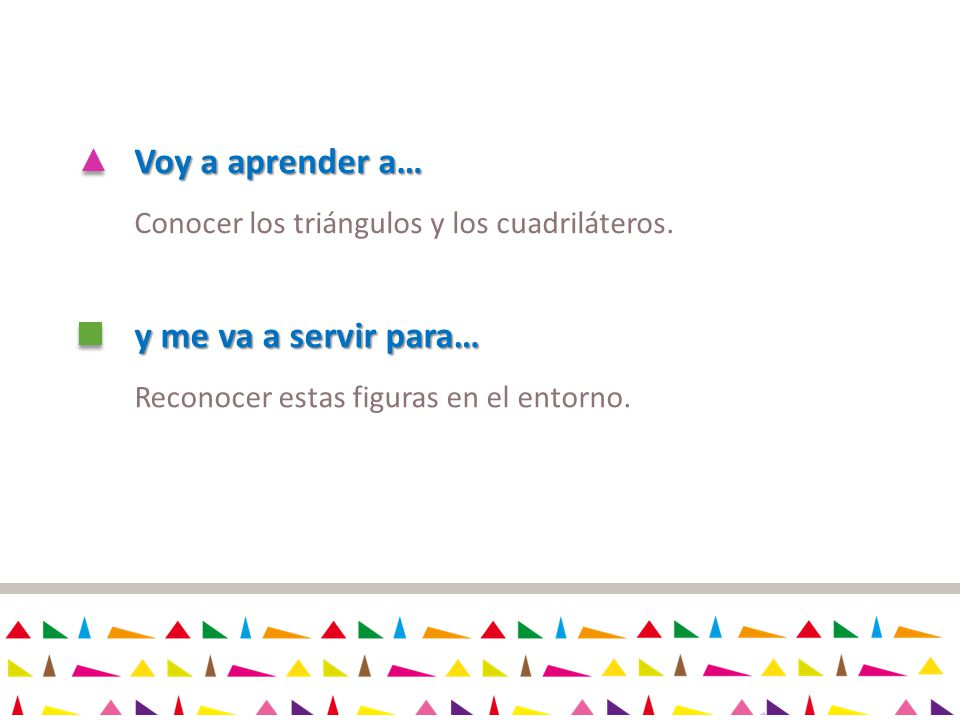 Voy a aprender a… y me va a servir para…