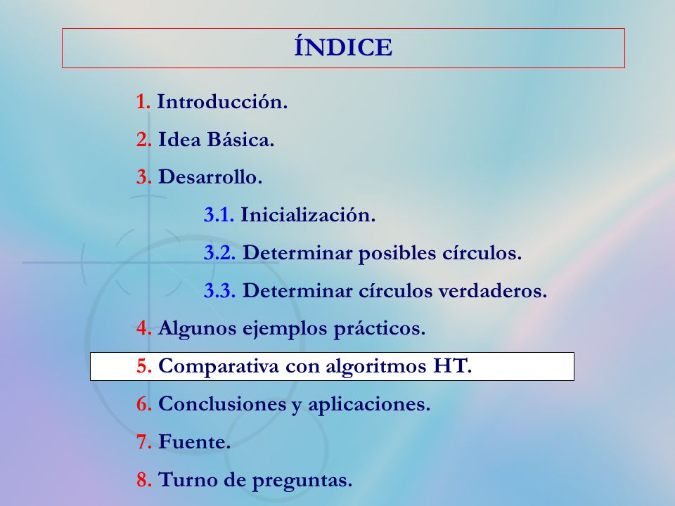 ÍNDICE 1. Introducción. 2. Idea Básica. 3. Desarrollo.