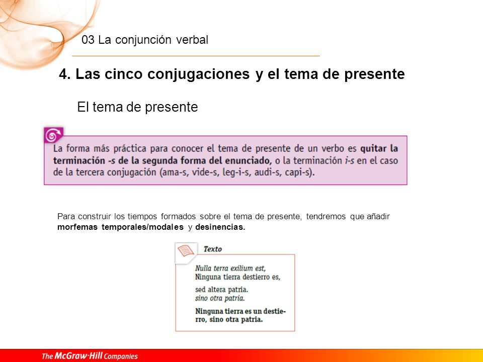 Grupos de desinencias para la voz activa y la voz pasiva.