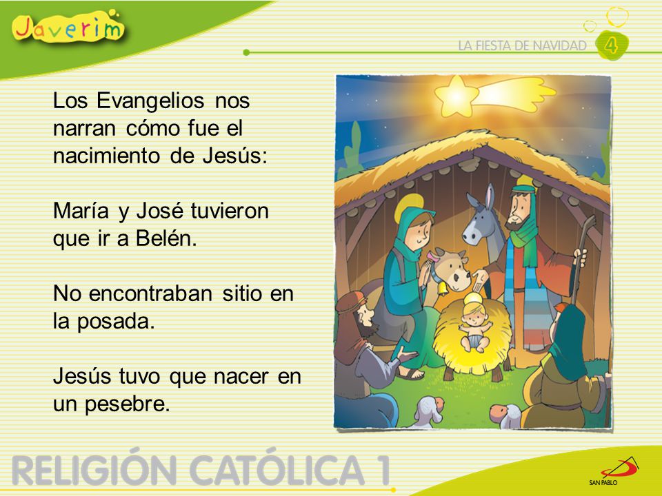 Los Evangelios nos narran cómo fue el nacimiento de Jesús:
