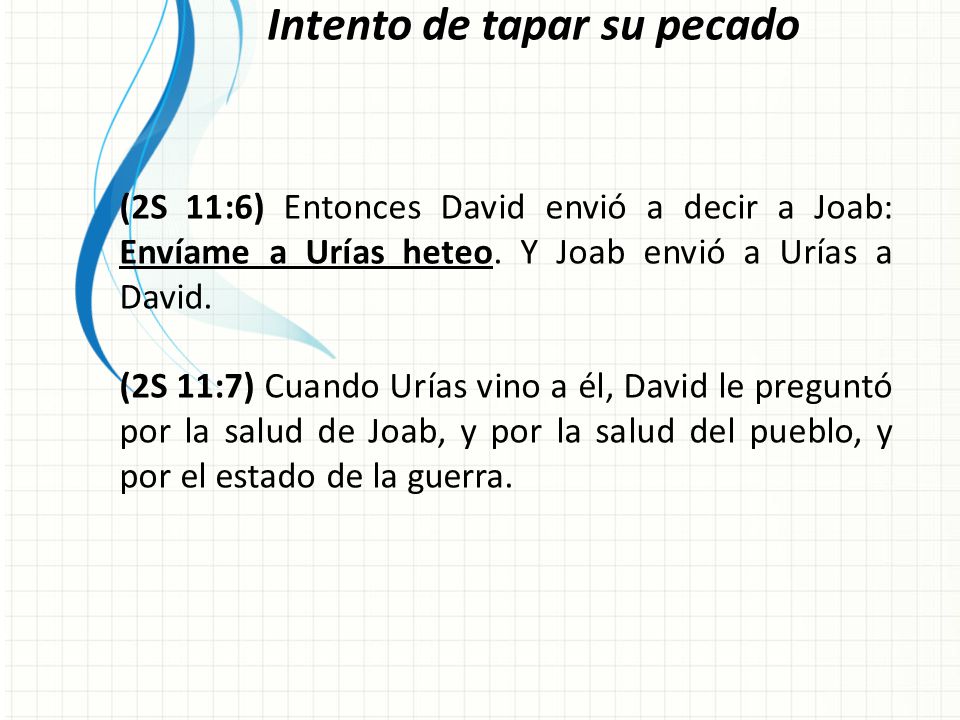 Intento de tapar su pecado