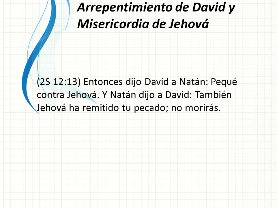 Arrepentimiento de David y Misericordia de Jehová
